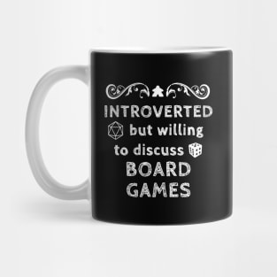 Introverted But Willing To Discuss Board Games Mug